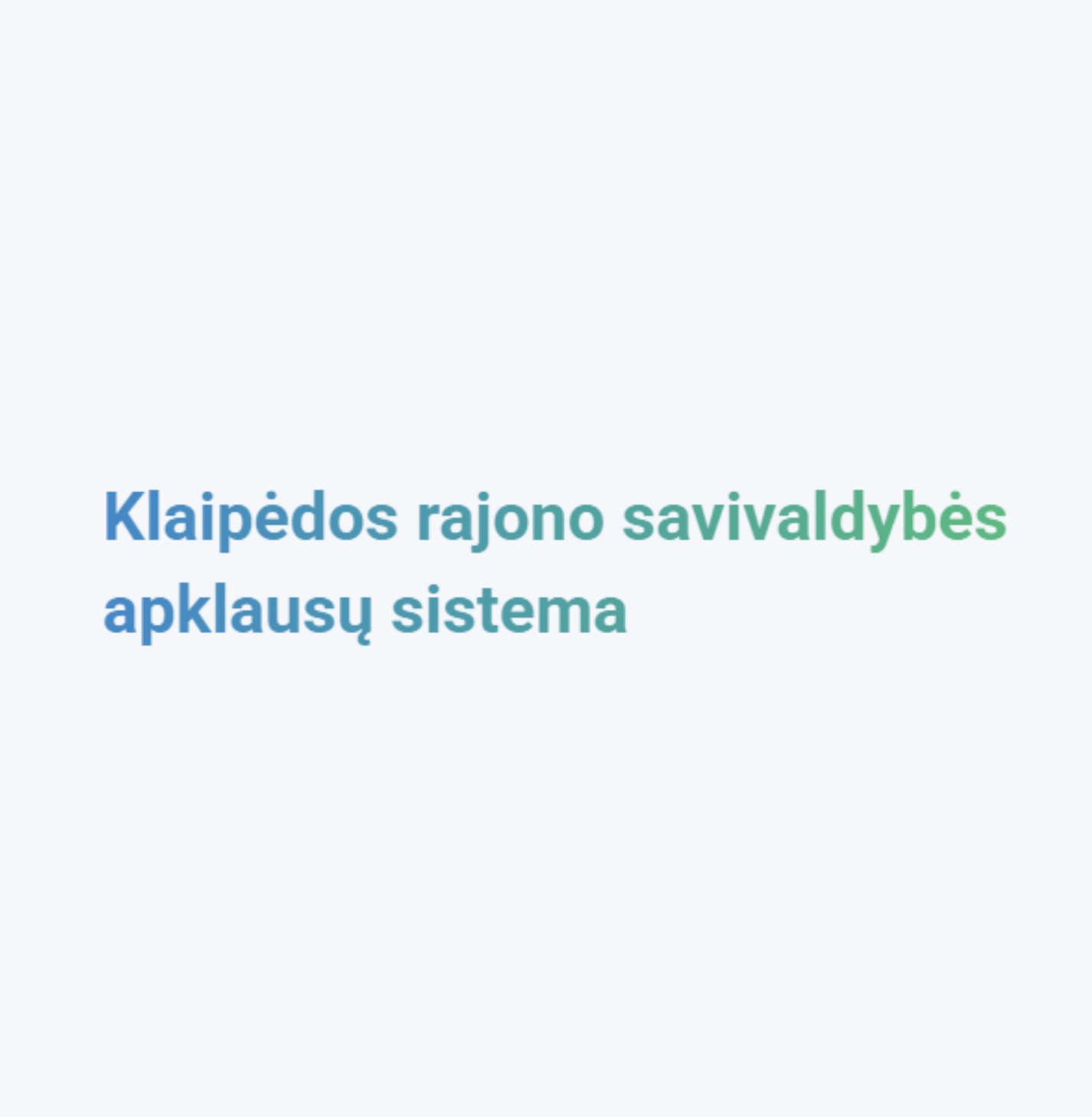Apklausų sistema – Klaipėdos rajonas