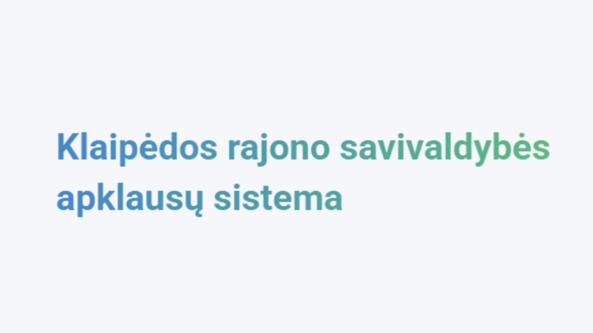 Apklausų sistema – Klaipėdos rajonas